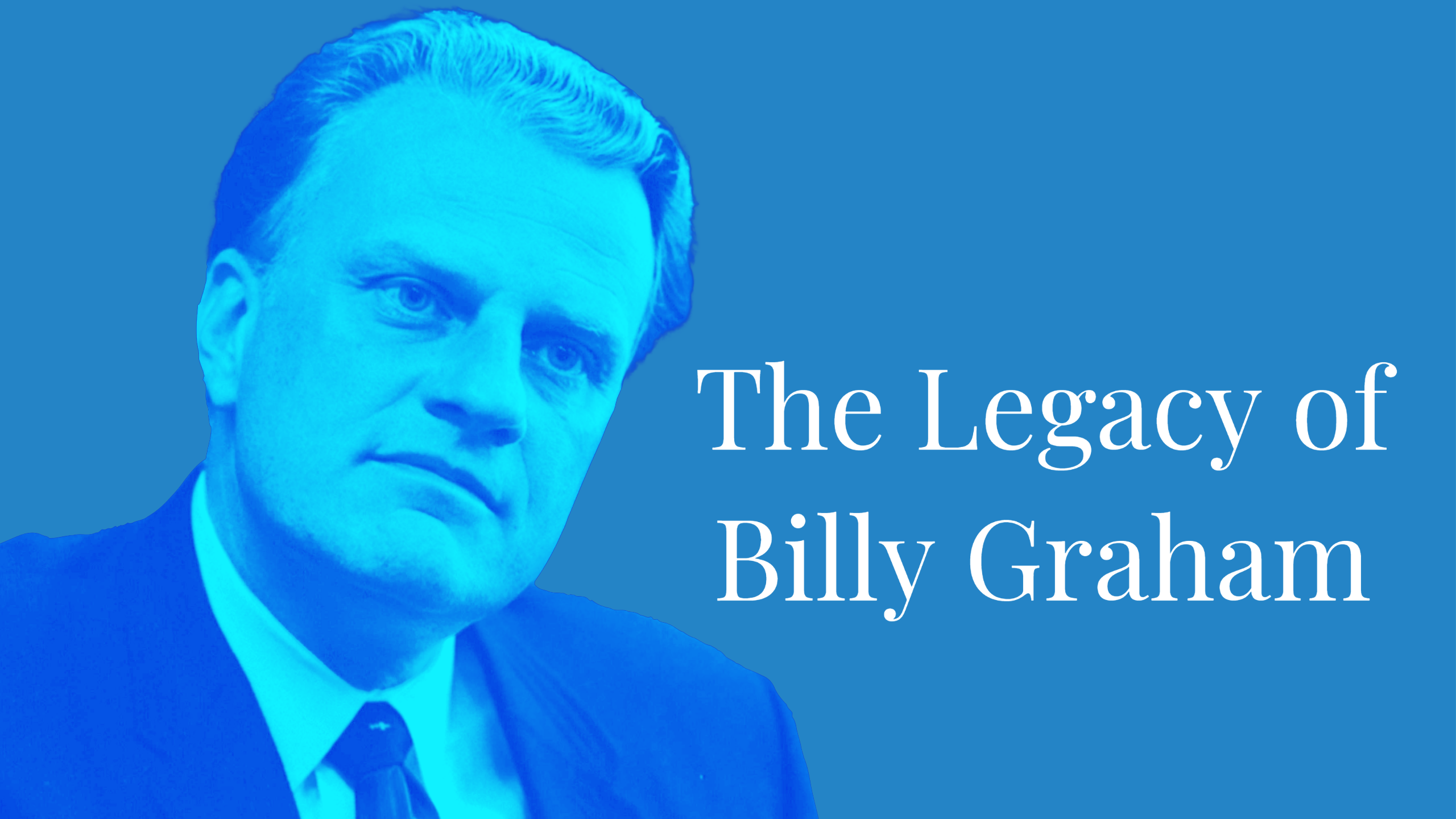 The Legacy Of Billy Graham Faithlife Sermons The Legacy Of Billy Graham Faithlife Sermons