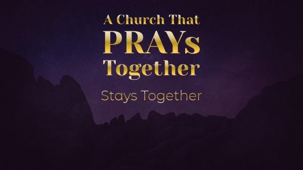 A Church That PRAYs Together Stays Together - Logos Sermons