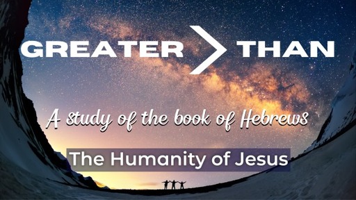 The Humanity of Jesus