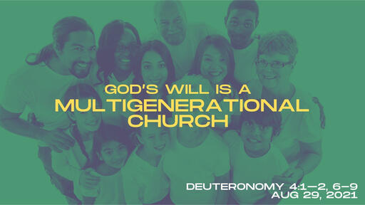 God’s Will: A Multi-Generational Church