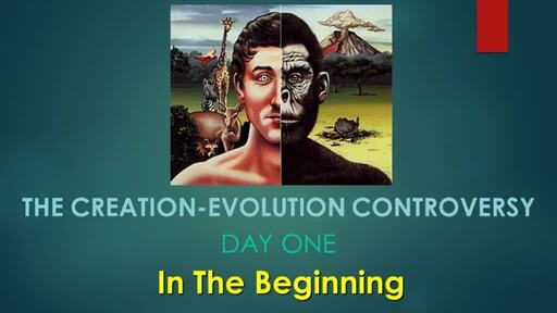 Creation / Evolution (In The Beginning)