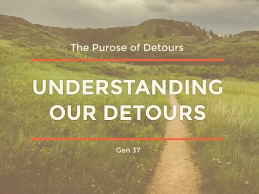 Understanding Our Detours