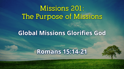 Missions 201-The Purpose of Missions