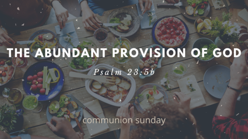 The Abundant Provision Of God
