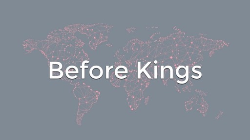 Before Kings