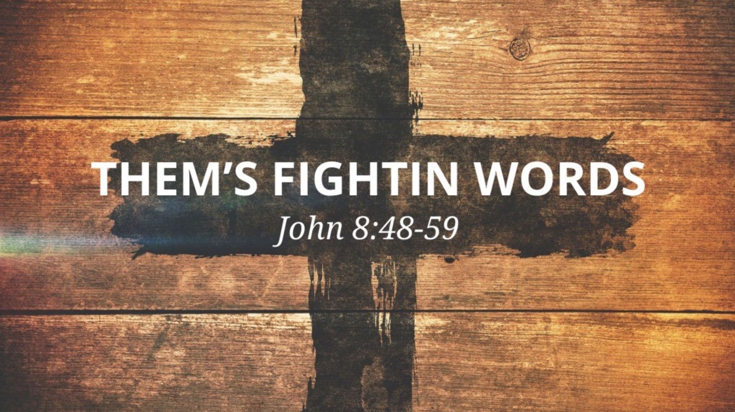 Them's Fightin Words Logos Sermons(02)