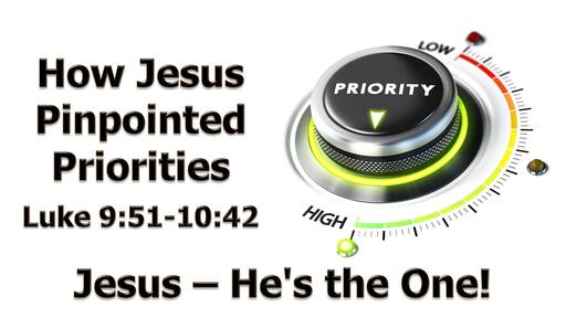 How Jesus Pinpointed Prioriteis