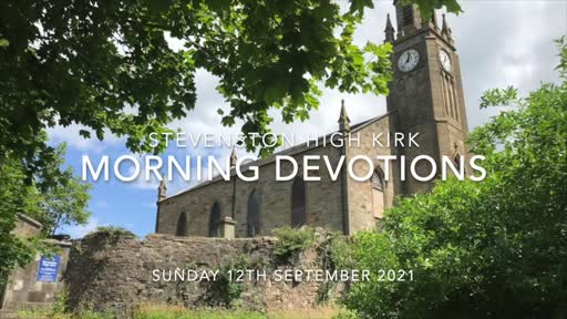 Morning Devotions (12-SEP-2021) Morning Devotions (12-SEP-2021)