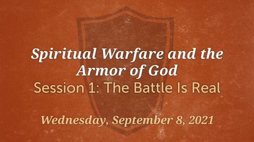 Spiritual Warefare and The Armor of God: Session 1