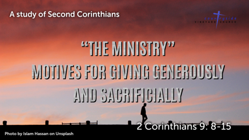The Ministry - Motives for Giving Generously and Sacrificially