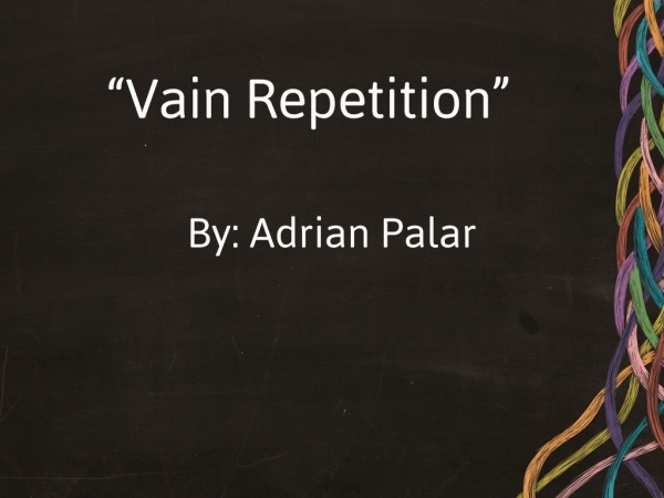 vain-repetition-faithlife-sermons