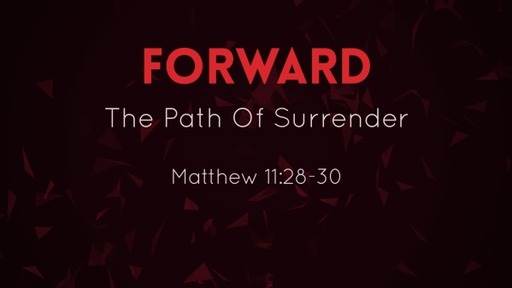 The Path To Surrender