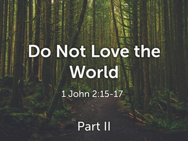 Do Not Love The World