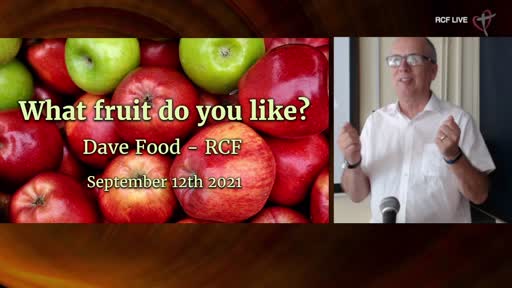 RCF 120921 ALl Aged Service - Dave Food - What is your favourite fruit?