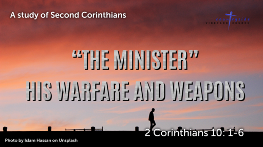 The Minister - His Warfare and Weapons
