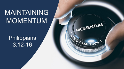 Maintaing momentum 