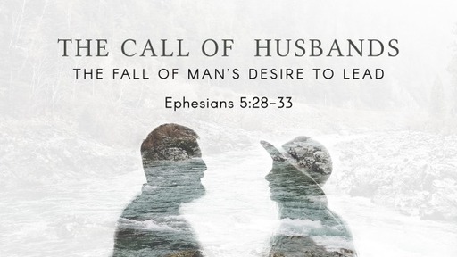 Sept 19, 2021 - The Call of Husbands (2)