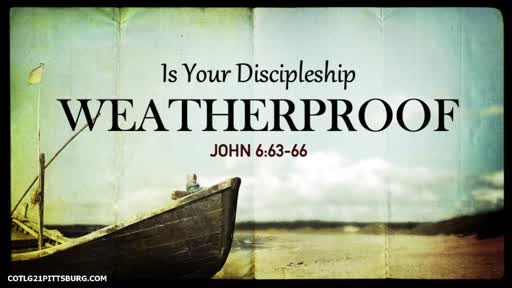 (9/19/21) Is Your Discipleship Weatherproof?