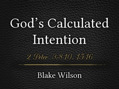 God's Calculated Intention