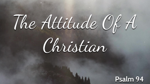 The Attitude Of A Christian