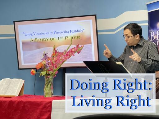 Doing Right: Living Right - 1 Peter 2:13-15