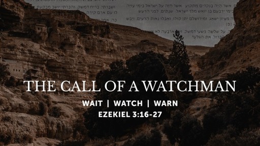 The Call of a Watchman