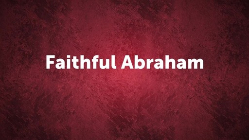 Abraham Believed God.