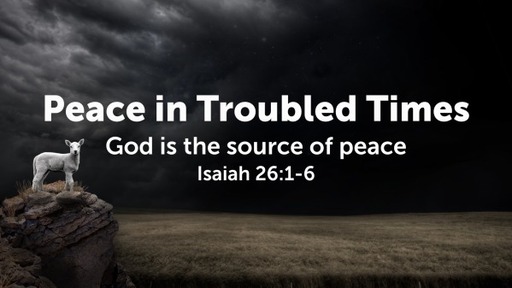 Peace in Troubled Times