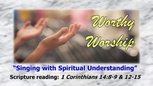 Singing with Spiritual Understanding
