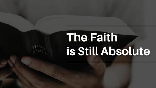 The Faith is ...