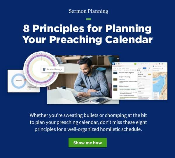8 Principles for Planning Your Preaching Calendar