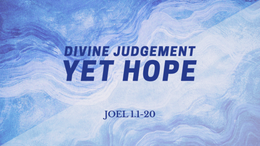 Divine Judgement, Yet Hope