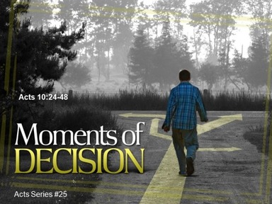 2021-10-03 Moments of Decision