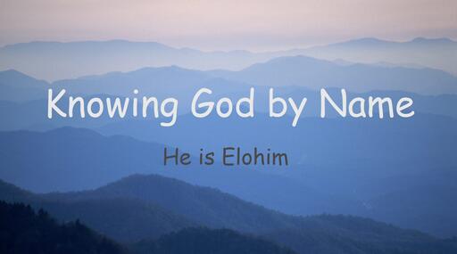 He is Elohim