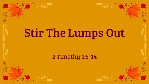 Stir The Lumps Out