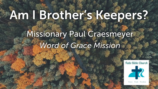 Am I My Brother's Keeper? - Logos Sermons