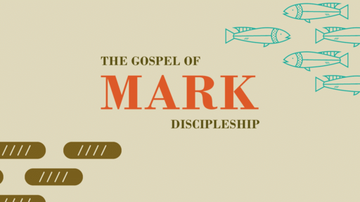 Gospel of Mark: Discipleship