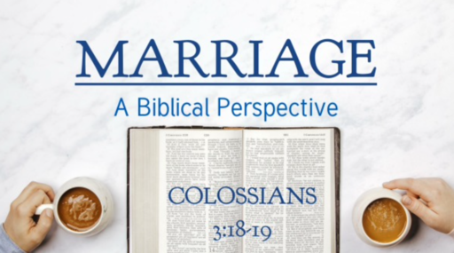 804 - Marriage: A Biblical Perspective - Lesson 4