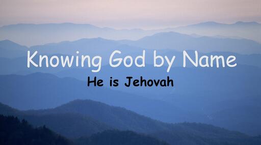 He is Jehovah