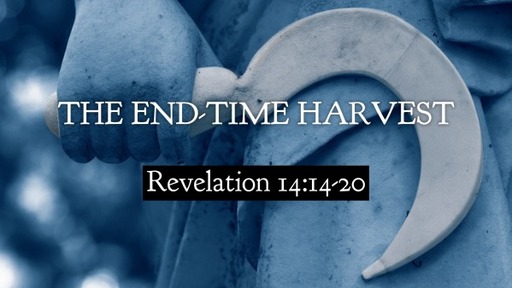 The End-Time Harvest
