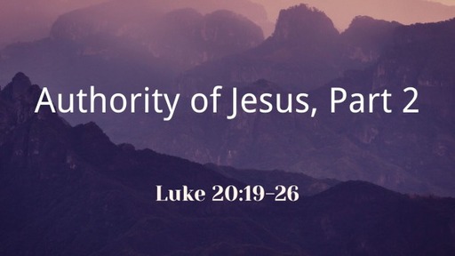 Authority of Jesus, Part 2