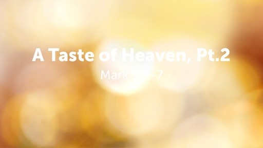 A Taste of Heaven, Pt.2