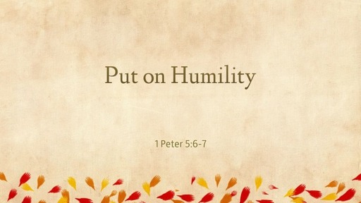 Put on Humility