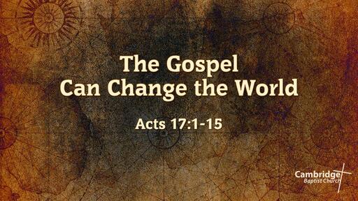 The Gospel Can Change the World
