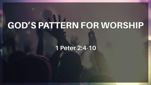 God's Pattern Of Worship