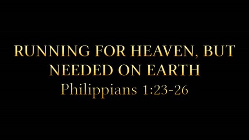 Running For Heaven, But Needed on Earth-October 17, 2021