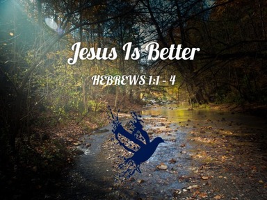 Jesus is Better 