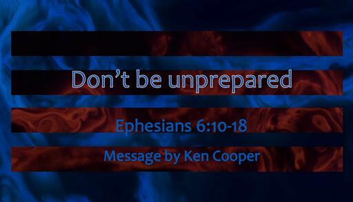 Don't be Unprepared