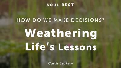 Weathering Life’s Lessons