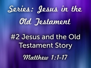 #2 Jesus and the Old Testament Story